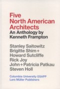 Five North American Architects - An Anthology