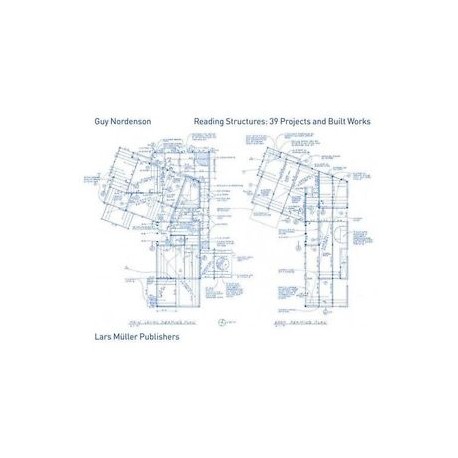 Reading Structures: 39 Projects and Built works Guy Nordenson structural engineer