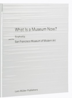 What is a Museum Now Snohetta and the San Francisco Museum of Modern Art