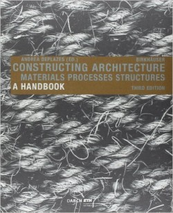 Constructing Architecture Materials Processes Structures a Handbook 3rd Edition