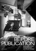 Before Publication MONTAGE in Art, Architecture and Book Design