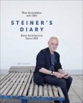 Steiner's Diary About Architecture Since 1959 Über Architektur seit 1959