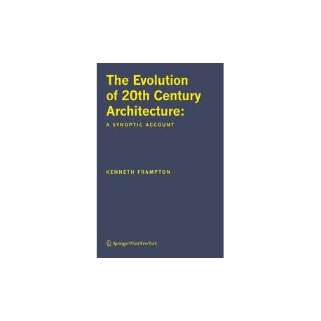 The Evolution of 20th Century Architecure