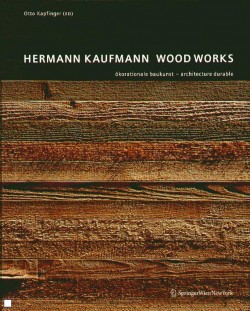 Hermann Kaufmann Wood Works architecture durable