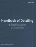 Handbook of Detailing, the graphic anatomy of constrution