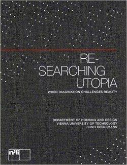 Re-searching Utopia when imagination challenges reality social change