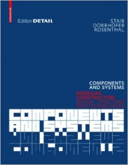 Edition Detail - Components and Systems, Modular Construction Design Structure New Technologies