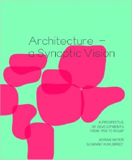 Architecture - a Synoptic Vision