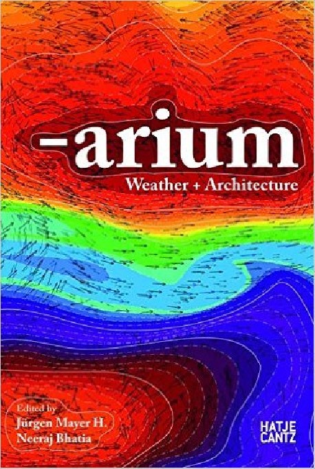 Arium - Weather + Architecture