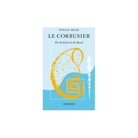 Le Corbusier - The Architect on the Beach