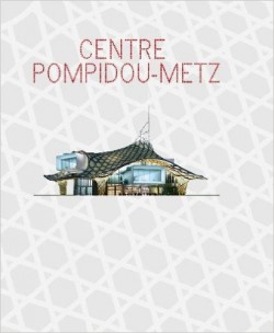 Centre Pompidou - Metz