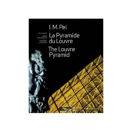 La Pyramide du Louvre The Louvre Pyramid I.M. Pei