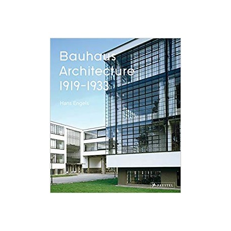 Bauhaus Architecture 1919-1933