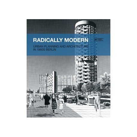 Radically modern Urban planning and architecture in 1960S Berlin