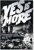 Yes is More - Un arquicómic sobre la evolución arquitectónica