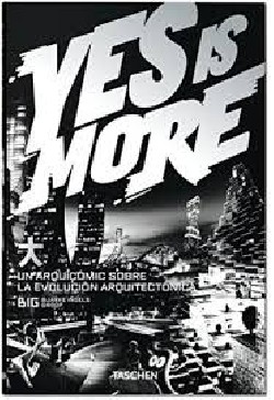 Yes is More - Un arquicómic sobre la evolución arquitectónica