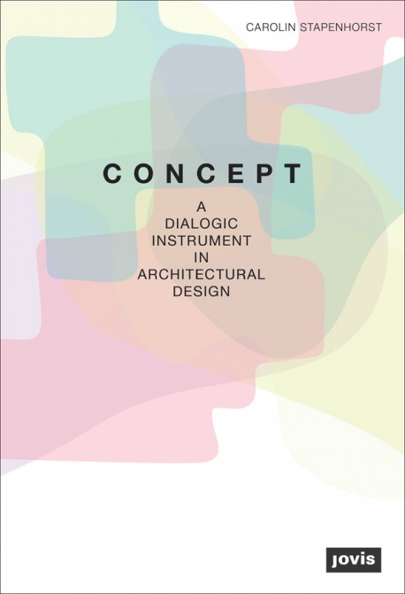 Concept A dialogic instrument in architectural design