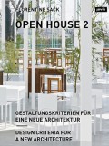 Open House 2 Design Criteria for a New Architecture Gestaltungskriterien für eine neue Architektur