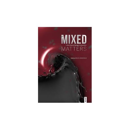 Mixed Matters A Multi-Material Design Compendium