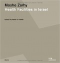 Moshe Zarhy Health Facilities in Israel