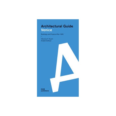 Architectural Guide Venice Buildings and Projects after 1950