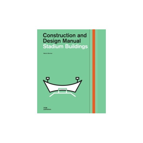 Construction and Design Manual Stadium Buildings