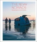 The New Nomads Temporary Spaces and a Life on the Move