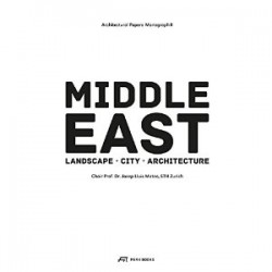 Middle East landscape city architecture architectural papers monograph II