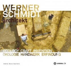 Werner Schmidt Architekt Ecology Craft Invention