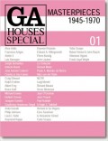 GA Houses Special 01 Masterpieces 1945-1970