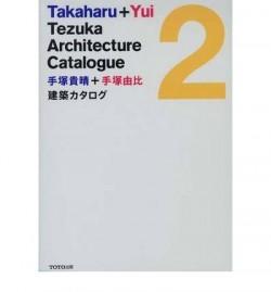 Takaharu + Yui Tezuka Architecture Catalogue 2