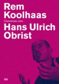 Rem Koolhas conversas com Hans Ulrich Obrist