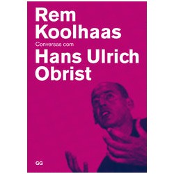 Rem Koolhas conversas com Hans Ulrich Obrist