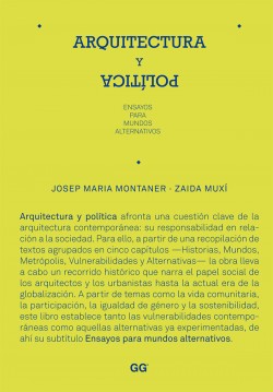 Arquitectura y política Ensayos para mundos alternativos