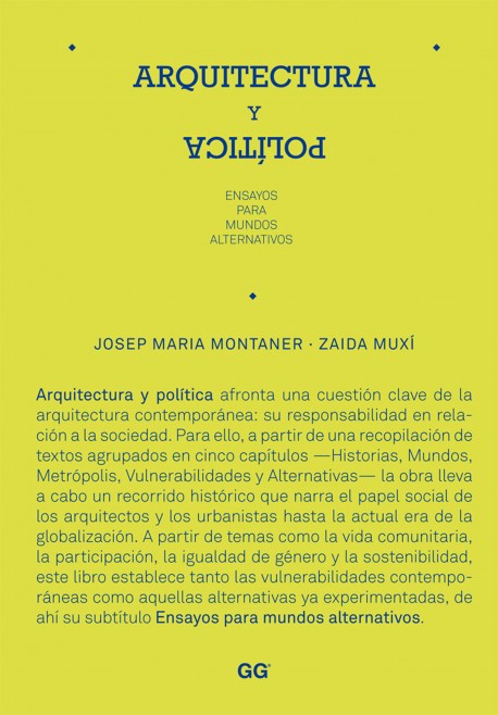 Arquitectura y política Ensayos para mundos alternativos