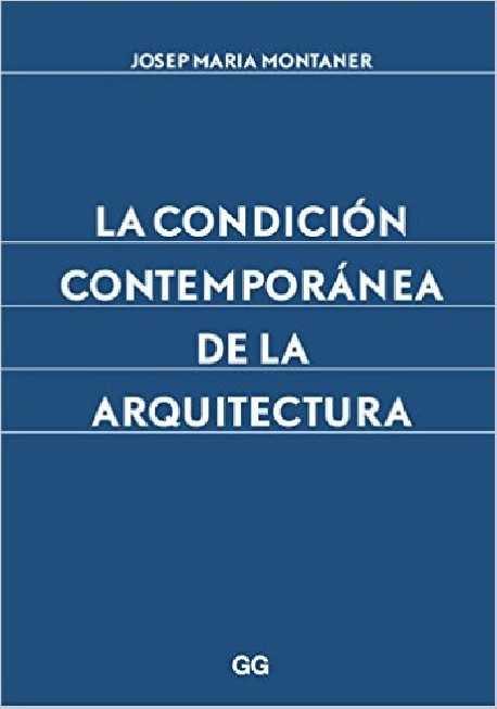 La Condición Contemporánea de la Arquitectura