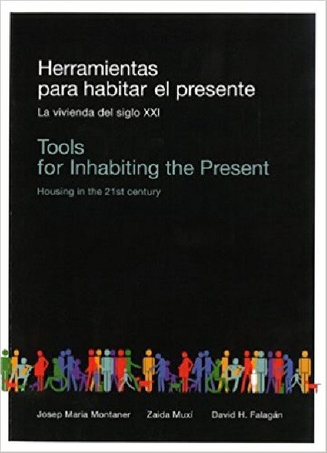 Herramientas para habitar el presente - La vivienda del siglo XXI