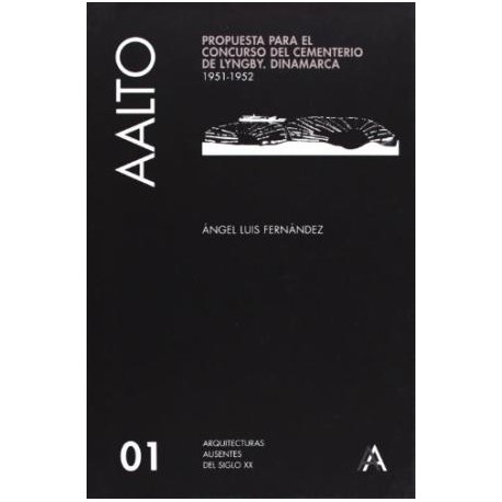 Arquitecturas ausentes del siglo XX 01 Alvar AAlto propuesta para el concurso del cementerio de Lyngby Dinamarca cemitério 1951-