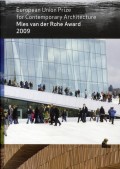 Mies Van der Rohe Award 2009 - European Union Prize for Contemporary Architecture