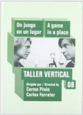 Taller Vertical 08/09 carme Pinós Carlos Ferrater workshop a game in a place