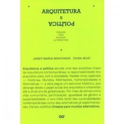 Arquitetura e Política Ensaios para Mundos Alternativos