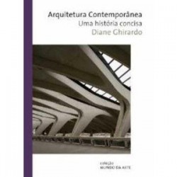 Arquitectura Contemporânea - Uma História Concisa