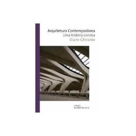 Arquitectura Contemporânea - Uma História Concisa