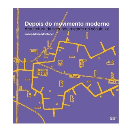 Depois do movimento moderno. Arquitectura da segunda metade do século XX