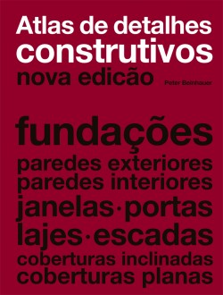 Atlas de Detalhes Construtivos nova edição