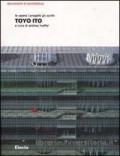 Toyo Ito Le Opere i progetti gli scritti