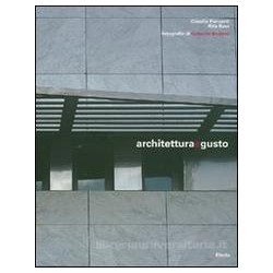 Architettura e gusto Claudio Piersanti Rita Rava