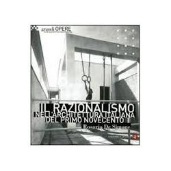 Il Razionalismo nell'Architettura Italiana del primo novecento Racionalismo na arquitectura italiana começo século XX