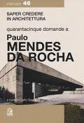 Saper Credere in Architettura Quarantacinque domande a Paulo Mendes da Rocha