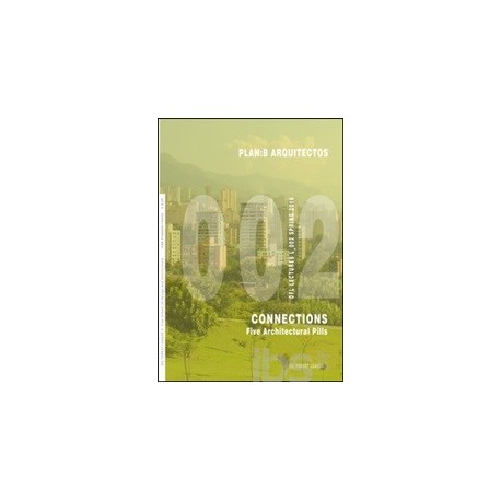 Plan:B Arquitectos Connections Five Architectural Pills OFL Lectures L_002 Spring 2016